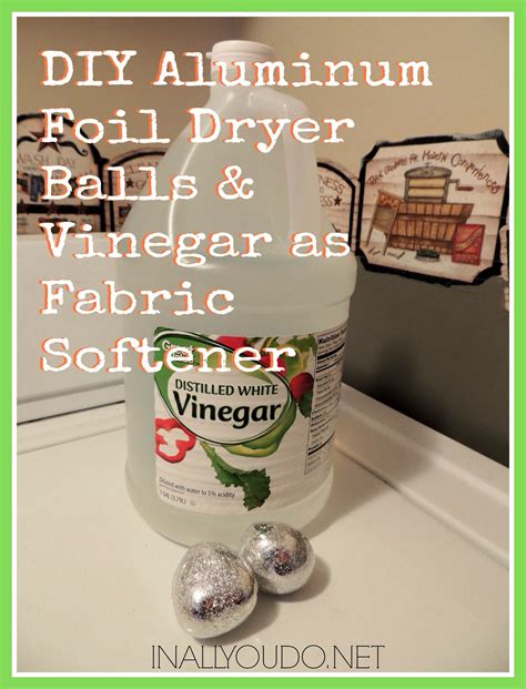 aluminum foil fabric softener|vinegar for fabric softener.